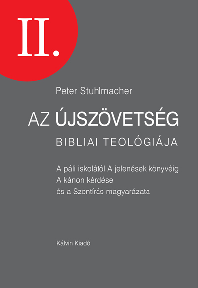 Az Újszövetség bibliai teológiája 2.